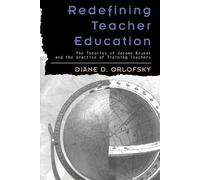 Diane D. Orlofsky Redefining Teacher Education (Tascabile) Rethinking Childhood