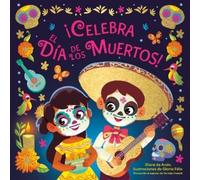 Diane de Anda G ¡Celebra el Día de los Muertos (Celebrate th (Libro di cartone)