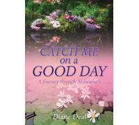 Diane Deal Catch Me on a Good Day (Tascabile)