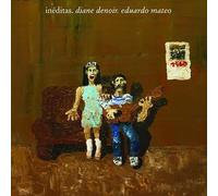 Diane Denoir & Eduardo Mateo - Ineditas