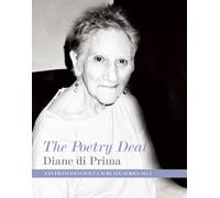 Diane Di Prima The Poetry Deal (Tascabile) San Francisco Poet Laureate Series