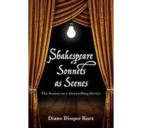 Diane Disque Kurz Shakespeare Sonnets as Scenes (Tascabile)