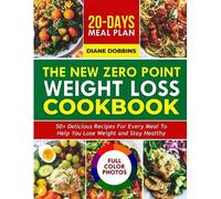Diane Dobbins The New Zero Point Weight Loss Cookbook (Tascabile)