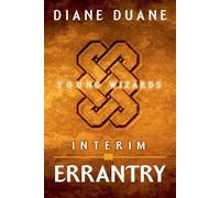 Diane Duane Interim Errantry (Tascabile) Young Wizards