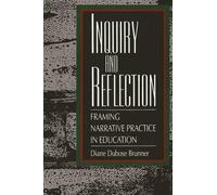 Diane DuBose Brunner Inquiry and Reflection (Tascabile)