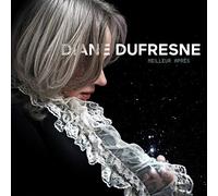 Diane Dufresne - Meilleur Apres
