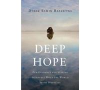 Diane Eshin Rizzetto Deep Hope (Tascabile)