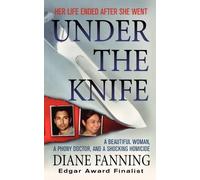 Diane Fanning Under the Knife (Tascabile)