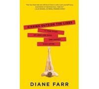 Diane Farr Kissing Outside the Lines (Tascabile)