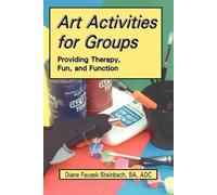 Diane Fausek-Steinbach Art Activities for Groups (Tascabile)