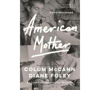 Diane Foley Colum McCann American Mother (Tascabile)