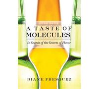 Diane Fresquez A Taste Of Molecules (Tascabile)
