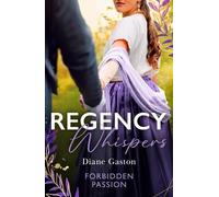 Diane Gaston Regency Whispers: Forbidden Passion (Tascabile) Harlequin