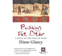 Diane Glancy Pushing the Bear (Tascabile)