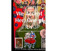 Diane Goldie We Accept Her, One of Us (Tascabile)