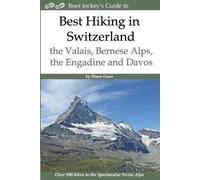 Diane Greer Best Hiking in Switzerland in the Valais, Bernese Alps, (Tascabile)