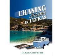Diane Griffith Chasing Dreams in Lefkas (Tascabile)