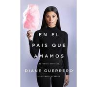 Diane Guerrero En El País Que Amamos (Tascabile)