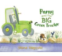 Diane Hagqvist Parny and the BIG Green Tractor (Tascabile)
