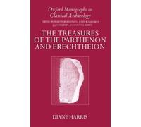 Diane Harris The Treasures of the Parthenon and Erechtheion (Copertina rigida)