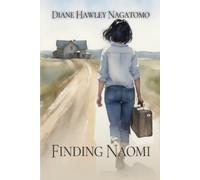 Diane Hawley Nagatomo Finding Naomi (Tascabile)