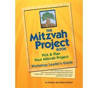 Diane Heiman Liz Sune The Mitzvah Project Book-Workshop Leader's Gui (Tascabile)