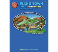 Diane Hidy Keith Snell Piano Town Performance Level 1 (Sheet Music) Piano Town