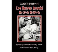 Diane Holloway Autobiography of Lee Harvey Oswald (Tascabile)