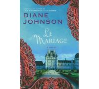 Diane Johnson Le Mariage (Tascabile)