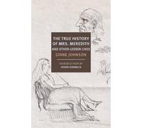 Diane Johnson Vi True History of the First Mrs. Meredith and Other (Tascabile)