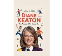 DIANE KEATON: THE ACTRESS WHO STOOD OUT