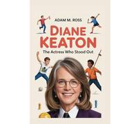 DIANE KEATON: THE ACTRESS WHO STOOD OUT