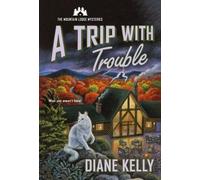 Diane Kelly A Trip with Trouble (Tascabile)