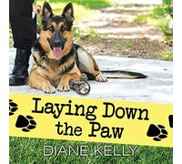 Diane Kelly Laying Down the Paw (Tascabile) Paw Enforcement Novel