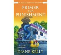 Diane Kelly Primer and Punishment (Tascabile) House-Flipper Mystery