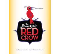 Diane Kline Jeffrey Price The Remarkable Red Crow (Tascabile)