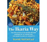 Diane Kochilas The Ikaria Way (Copertina rigida)
