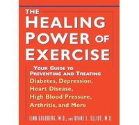 Diane L. Elliot Linn Goldberg The Healing Power of Exercise (Tascabile)