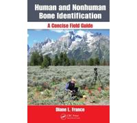 Diane L. France Human and Nonhuman Bone Identification (Tascabile)