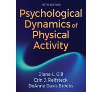 Diane L. Gill Erin J. Reifsteck DeAnn Psychological Dynamics of Phy (Tascabile)