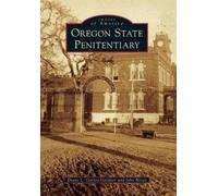 Diane L. Goeres-gardner John Ritter Oregon State Penitentiary (Tascabile)