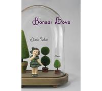 Diane L. Tucker Bonsai Love (Tascabile)