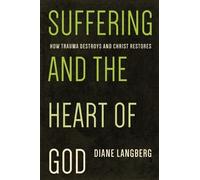 Diane Langberg Suffering and the Heart of God (Tascabile) (PRESALE 28/11/2025)
