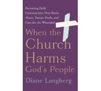 Diane Langberg When the Church Harms God's People (Copertina rigida)