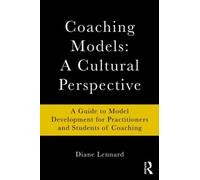 Diane Lennard Coaching Models: A Cultural Perspective (Tascabile)