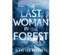 Diane Les Becquets The Last Woman in the Forest (Copertina rigida)