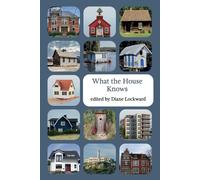 Diane Lockward What the House Knows (Tascabile)