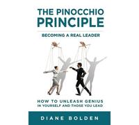 Diane M Bolden The Pinocchio Principle (Tascabile)