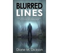 Diane M Dickson Blurred Lines (Tascabile) Di Tanya Miller Investigates