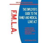 Diane M Pfadenha The Employer's Guide to the Family & Medical Leave (Tascabile)